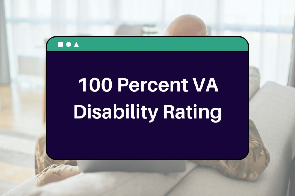 100 Percent VA Disability Rating: What Monthly Benefits a Veteran with Only One Child Receive in 2025?
