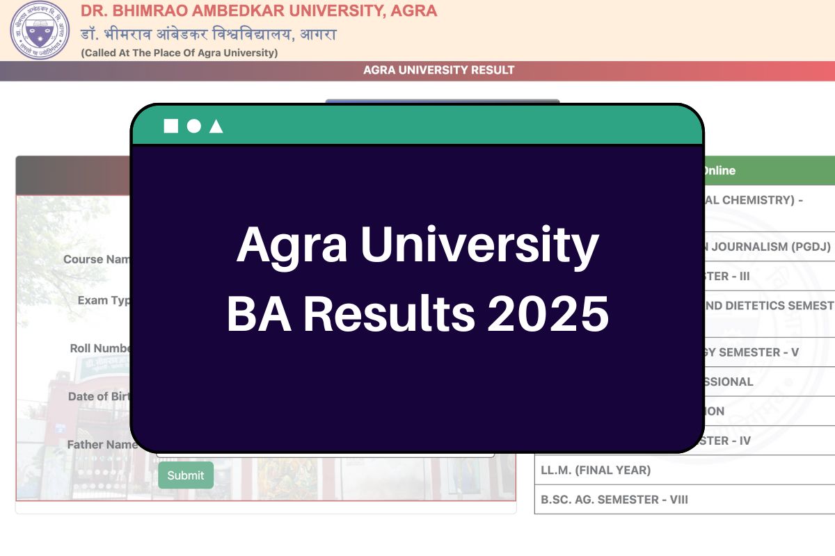 Agra University BA Results 2025: result.agrauniv.online DBRAU BA 1st, 2nd, 3rd Year Marksheet