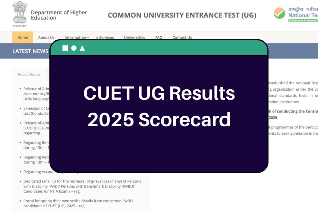 CUET UG Results 2025: cuet.nta.nic.in Undergraduate Scorecard Available Soon!