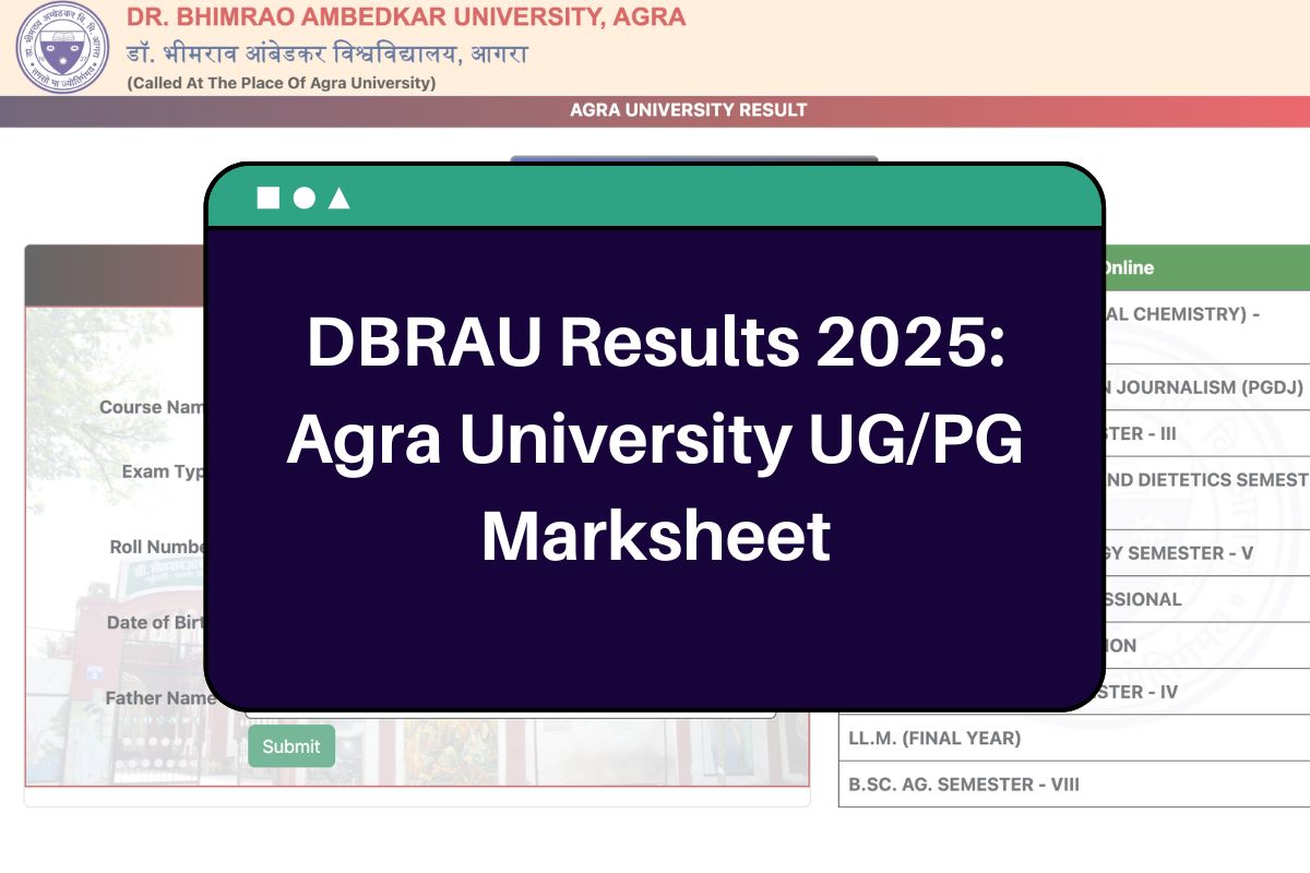 DBRAU Results 2025: result.agrauniv.online Agra University UG/PG Marksheet