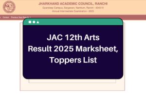 JAC 12th Arts Result 2025: jacresults.com Class 12 Arts Marksheet, Toppers List