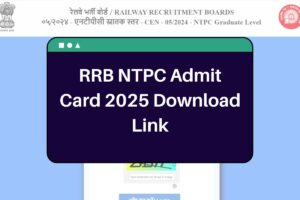 RRB NTPC Admit Card 2025 Out: rrbapply.gov.in Graduate Level CBT 1 Hall Ticket Download Link